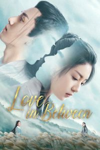 Love in Between (2020)