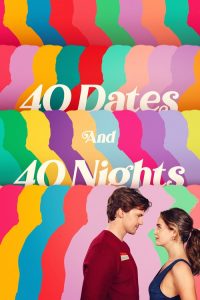 40 Dates and 40 Nights (2026) - Upcoming Movie